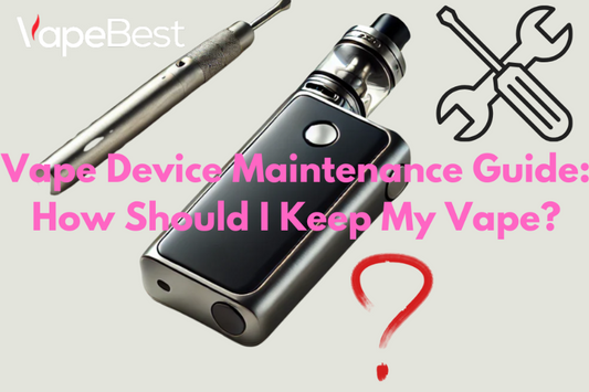 vape maintenance guide