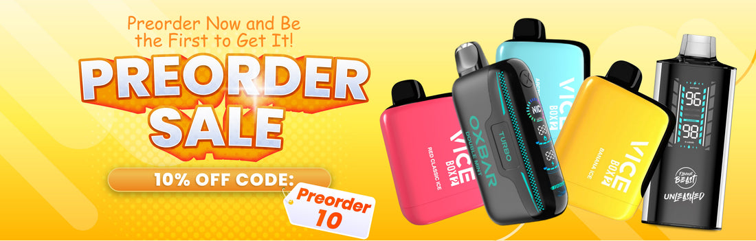Pre-Order - VapeBest Pre-Order - VapeBest